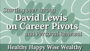 Dave Lewis on career pivots