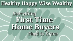 First Time Home Buyer Do's and Don't's